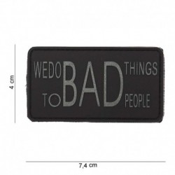 Patch 3D PVC We Do Bad Things To Bad People