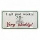 Plaque Immatriculation US I Got Paid Weekly