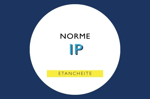 Qu'est que la norme IP et ses différents niveaux ?